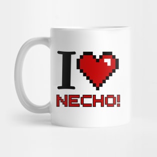 I Love Necho! Mug